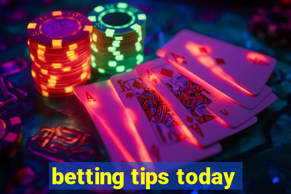 betting tips today